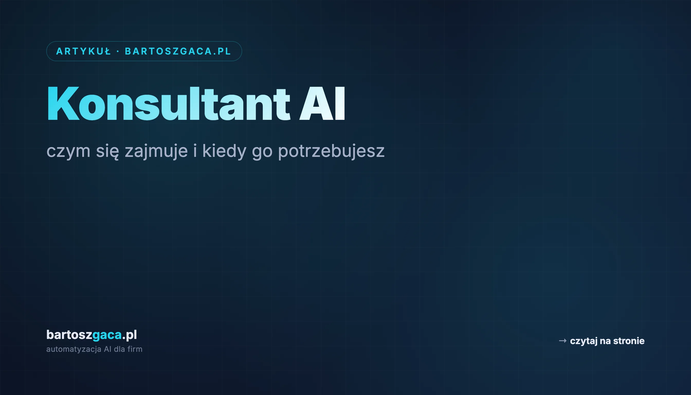 Konsultant AI — czym się zajmuje i kiedy go potrzebujesz